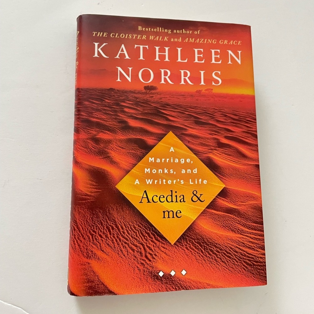 Acedia & me: A Marriage, Monks, and a Writer's Life Book Hardcover